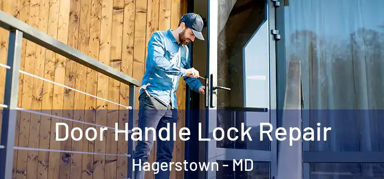 Door Handle Lock Repair Hagerstown - MD