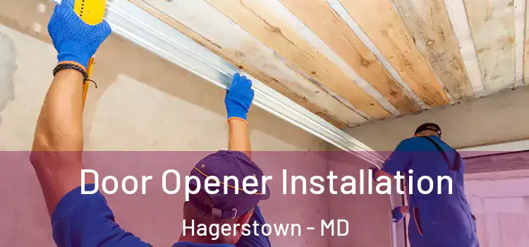 Door Opener Installation Hagerstown - MD