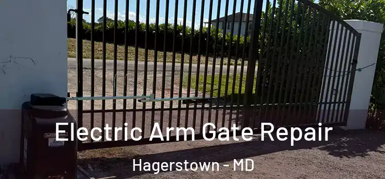 Electric Arm Gate Repair Hagerstown - MD