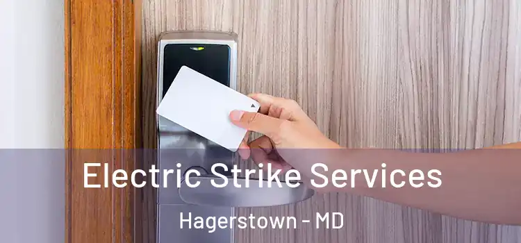  Electric Strike Services Hagerstown - MD