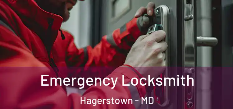 Emergency Locksmith Hagerstown - MD