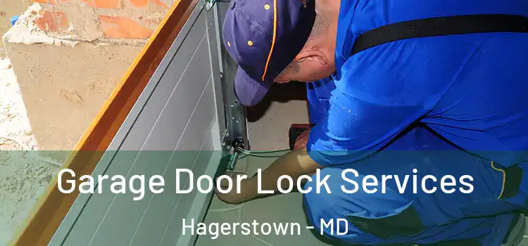 Garage Door Lock Services Hagerstown - MD