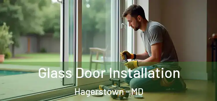 Glass Door Installation Hagerstown - MD