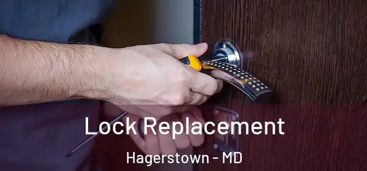 Lock Replacement Hagerstown - MD