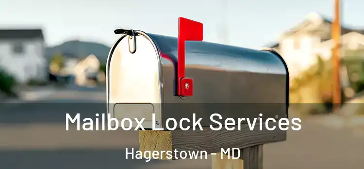 Mailbox Lock Services Hagerstown - MD