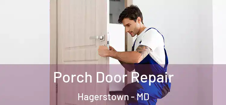  Porch Door Repair Hagerstown - MD