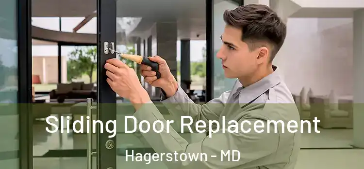 Sliding Door Replacement Hagerstown - MD